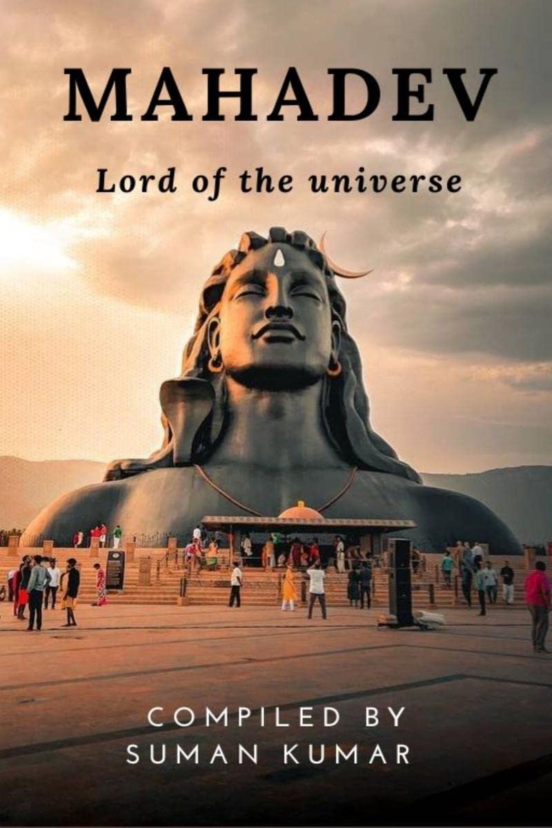 MAHADEV : Lord Of The Universe